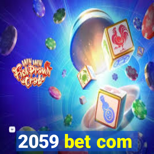 2059 bet com